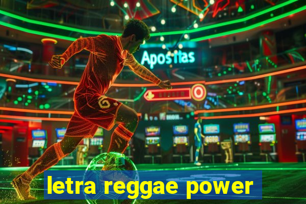 letra reggae power